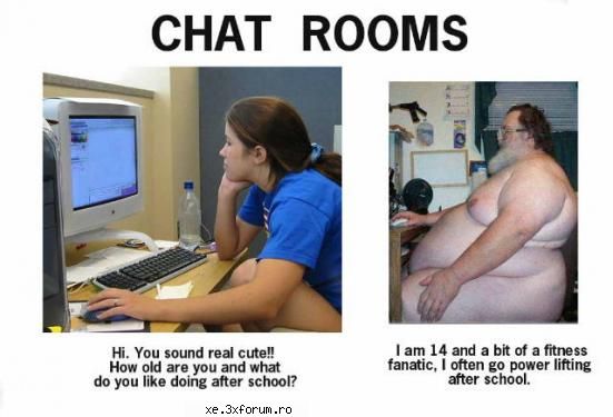 aici postatzi imagini funyy unde stii cine stai vorba chat rooms